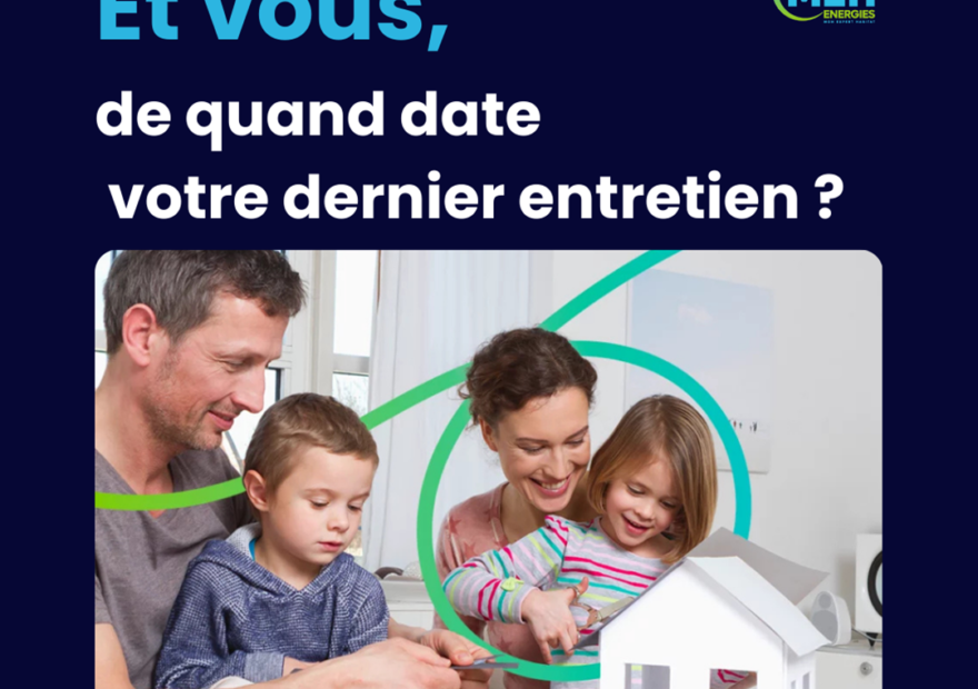 Depuis quand date votre dernier entretien ? | MEH ÉNERGIES – Suivi, Entretien & Maintenance