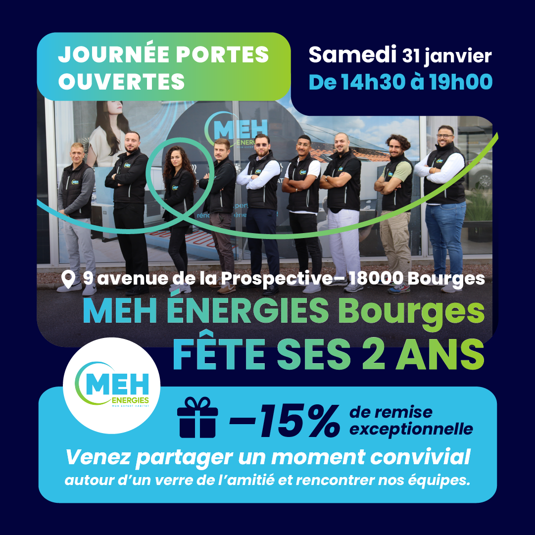 Journée portes ouvertes MEH ÉNERGIES Bourges – 2 ans de l’agence et remise exceptionnelle