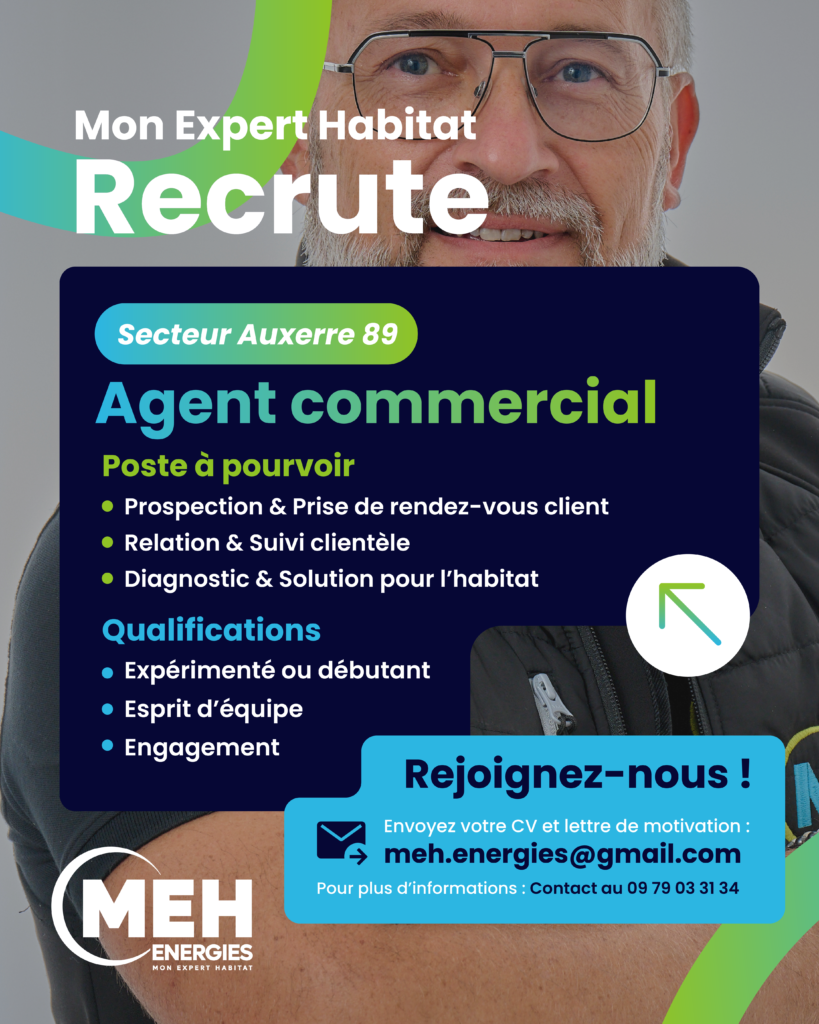 Recrutement agent commercial MEH ÉNERGIES à Auxerre dans l’Yonne pour poste terrain en habitat et rénovation