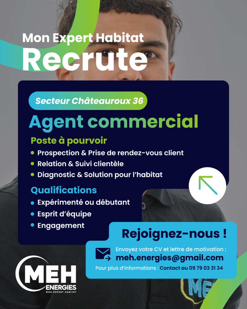 Recrutement agent commercial MEH ÉNERGIES à Châteauroux dans l’Indre pour poste terrain en rénovation et habitat