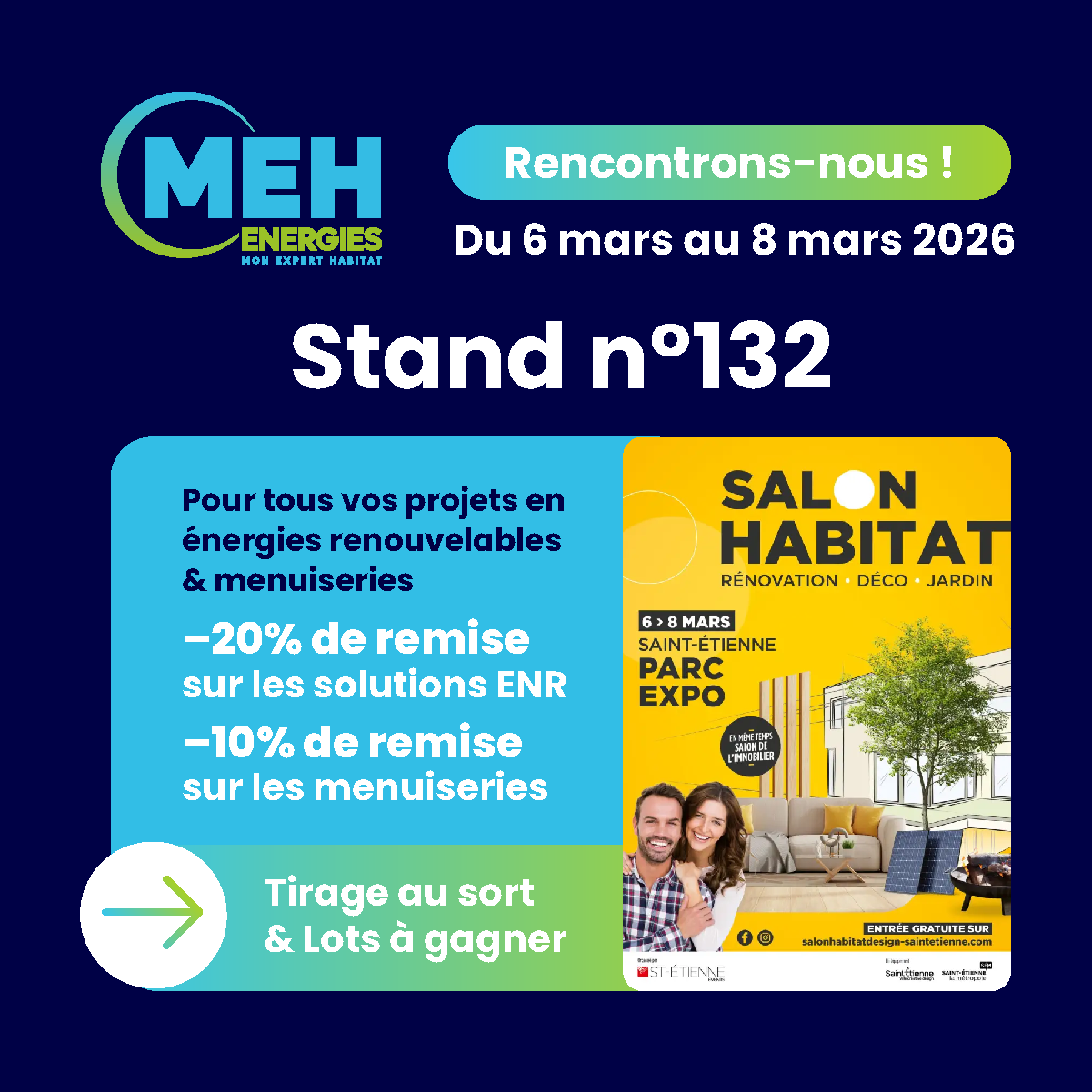 MEH ÉNERGIES au Salon Habitat Saint-Étienne 2026 au Parc Expo stand 132 avec offres -20% ENR et -10% menuiseries