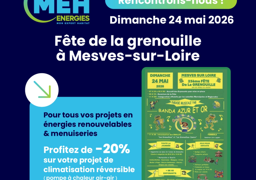 MEH ÉNERGIES présent à la Fête de la Grenouille de Mesves-sur-Loire 2026 avec une offre sur la climatisation réversible