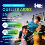 Climatisation réversible et aides financières 2026 avec MEH ÉNERGIES