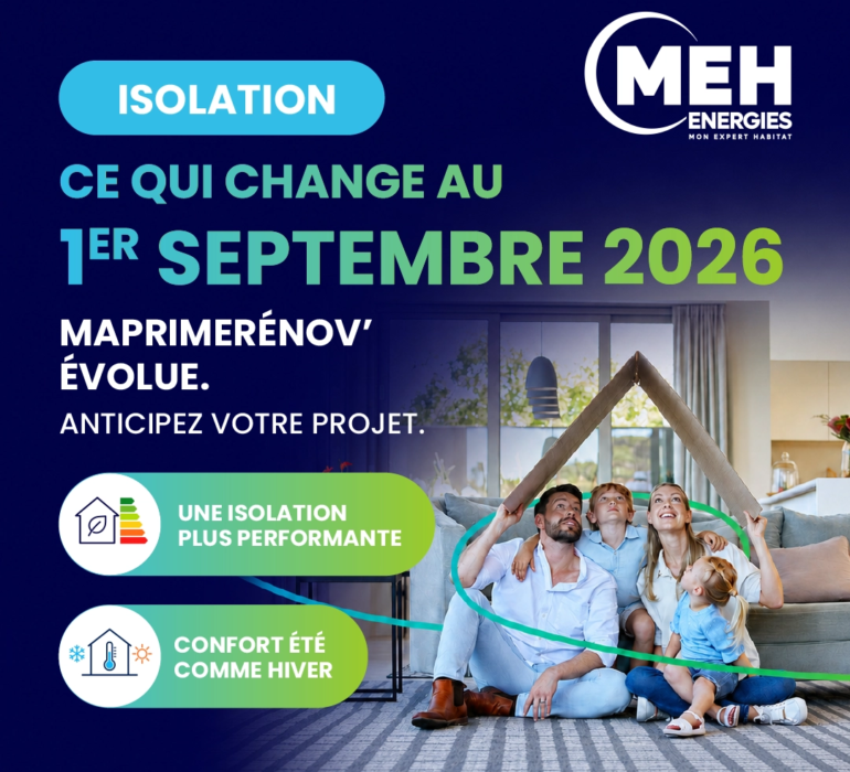 Isolation et évolution de MaPrimeRénov en 2026 avec MEH ÉNERGIES
