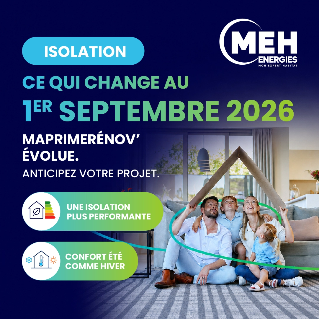 Isolation et évolution de MaPrimeRénov en 2026 avec MEH ÉNERGIES