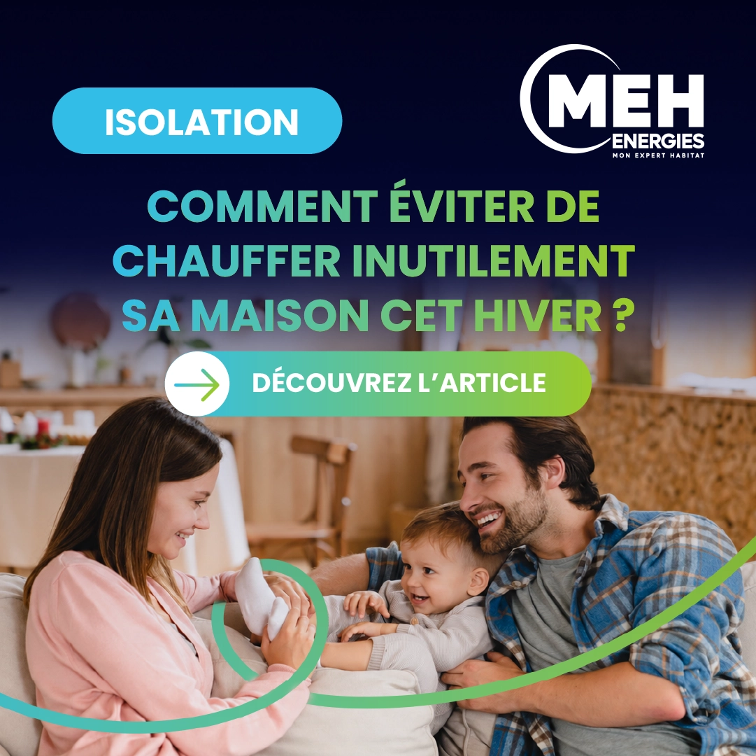 Famille dans un salon chaleureux illustrant les bénéfices d'une bonne isolation thermique de la maison avec MEH ÉNERGIES.